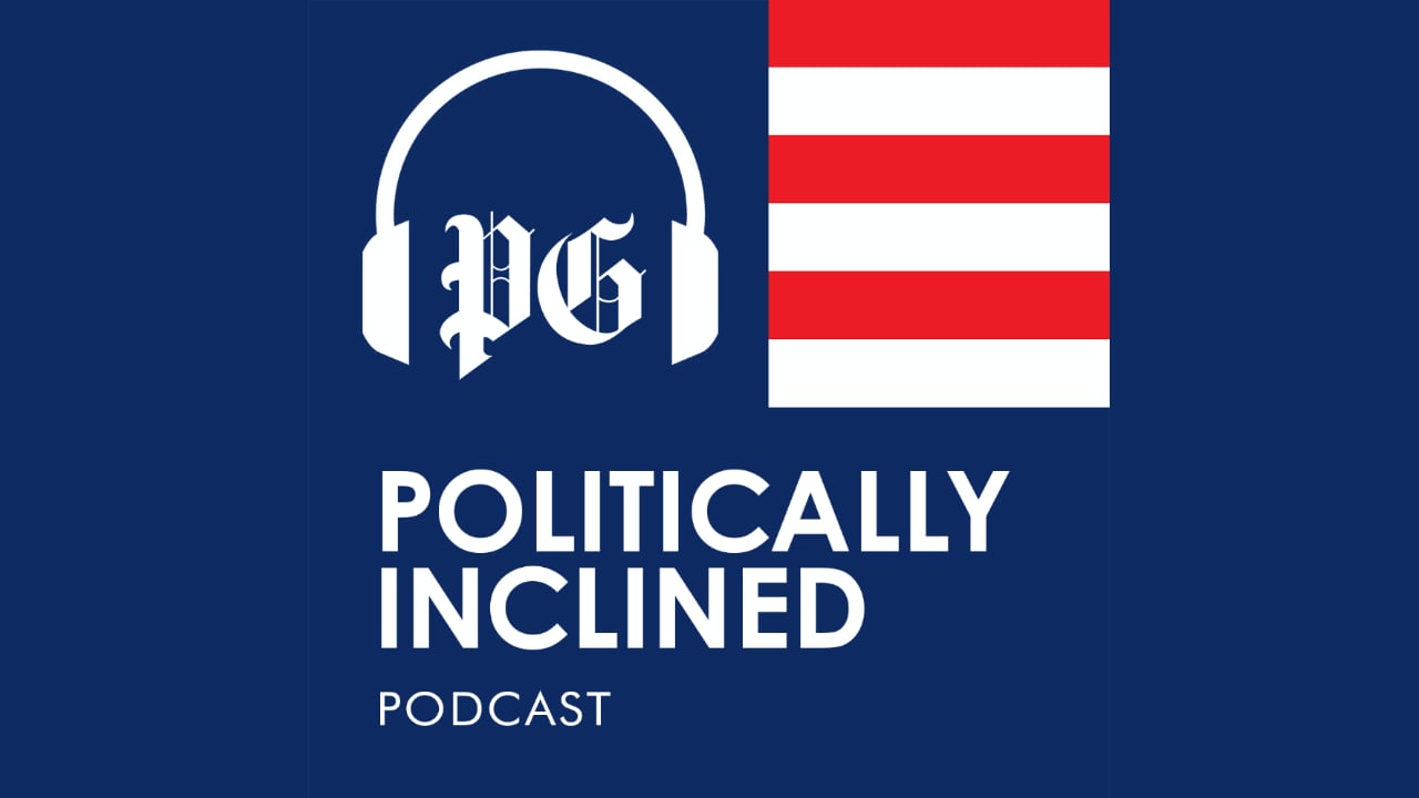 Politically Inclined Podcast | Pittsburgh Post-Gazette